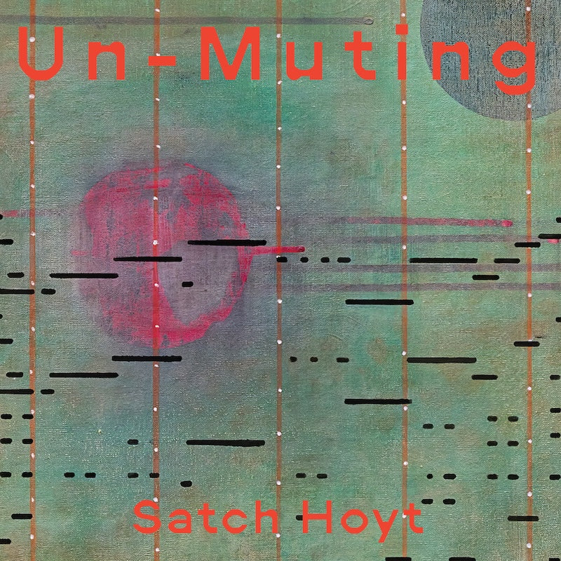 Satch Hoyt – Un-Muting